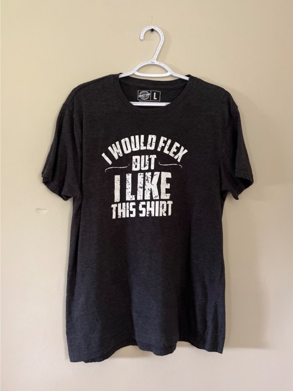 Crazy Dog Mens Large Dark Gray Graphic Shirt "I Would Flex But I Like This Shirt